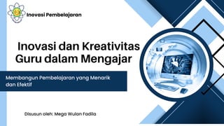 Inovasi Dan Kreativitas Guru Dalam Pembelajaran | PDF