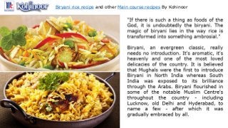 Biryani rice recipe and other Main course recipes By Kohinoor
 