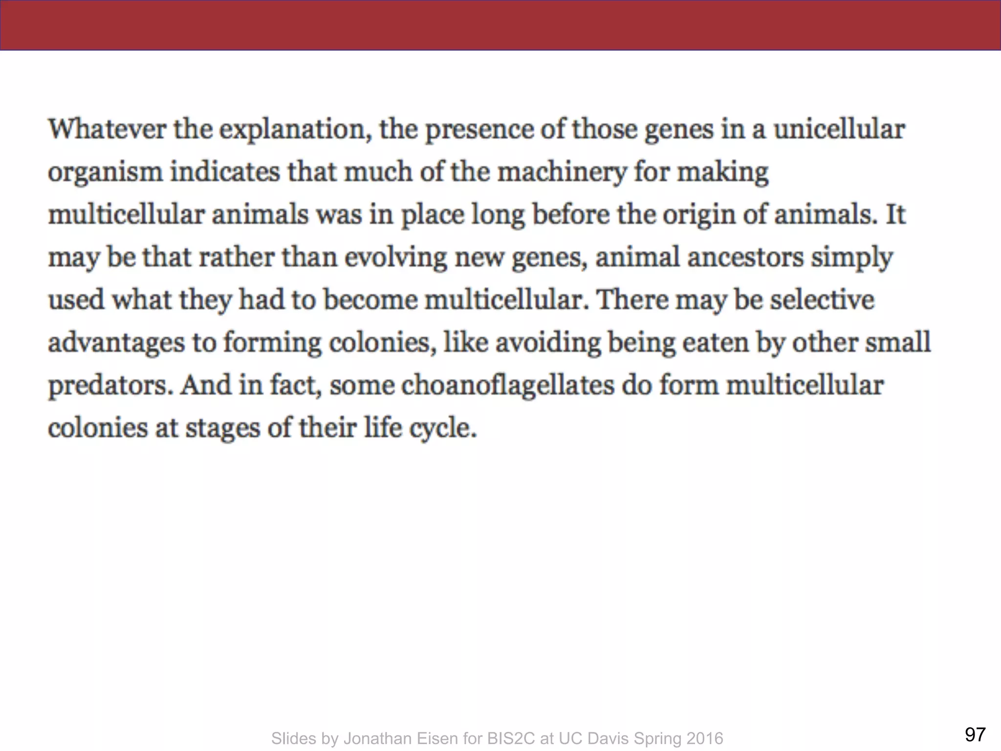 !97Slides by Jonathan Eisen for BIS2C at UC Davis Spring 2016
 