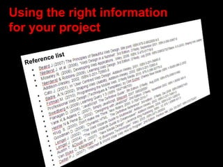 Using the right information
for your project
 