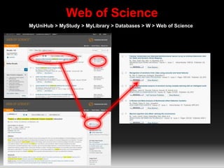 Web of Science
MyUniHub > MyStudy > MyLibrary > Databases > W > Web of Science
 