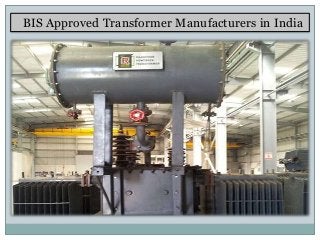 BIS Approved Transformer Manufacturers in India
 