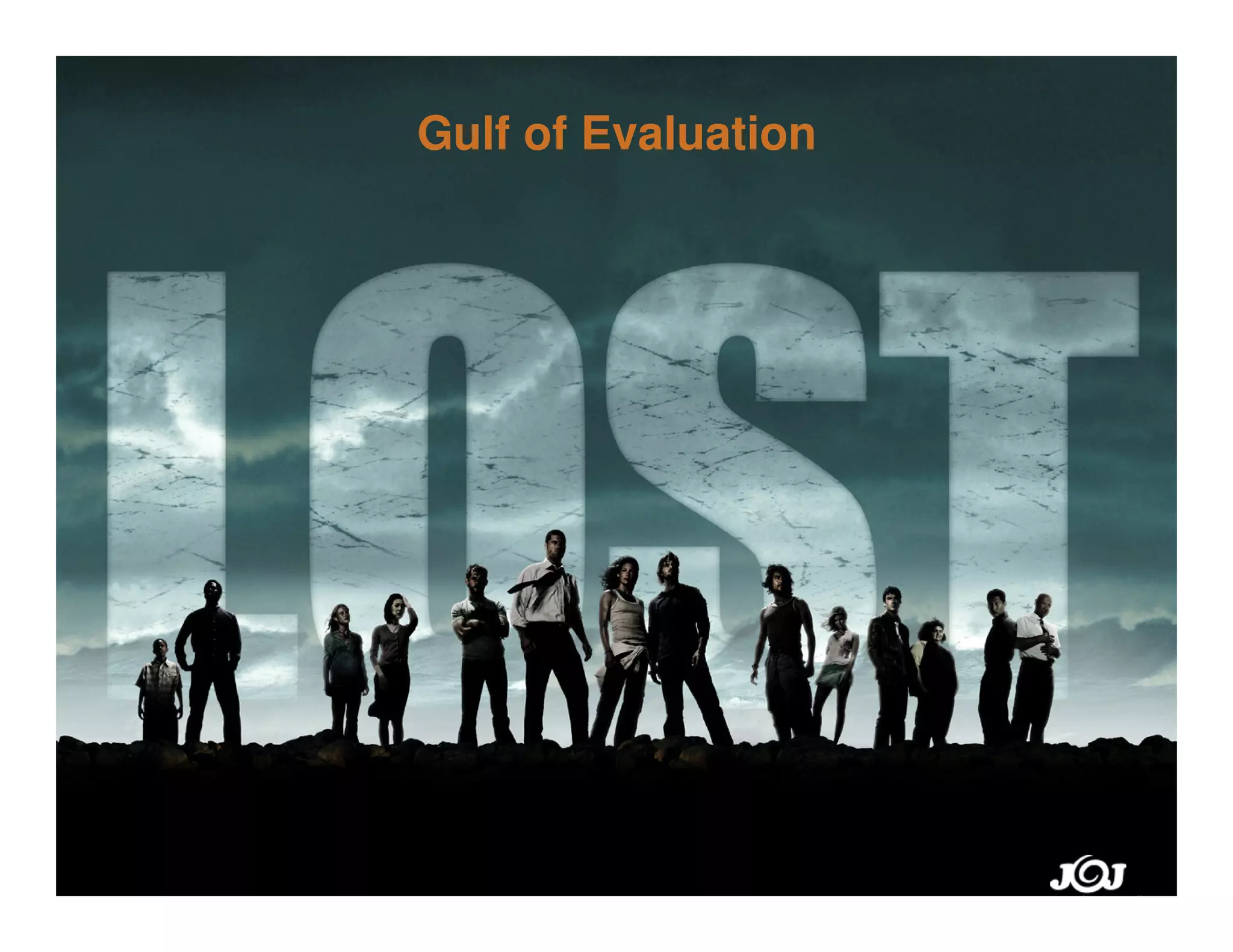Gulf of Evaluation




11
 