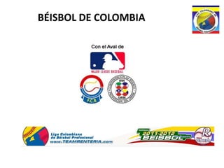 BÉISBOL DE COLOMBIA
 