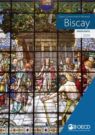Biscay
Open Government Reviews
HIGHLIGHTS
2019
 