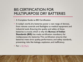 ISI Mark BIS Certification For Dry Batteries | PPT