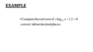 EXAMPLE
places.decimalfourcorrect to
02.1logofrootrealtheCompute• 10 xx
 