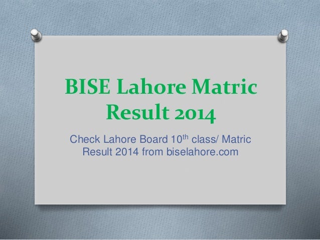 Bise Lahore Matric Result 14 Check Lahore Board Matric Result 14