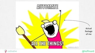 @hoffman8
Actual
footage
of me
 