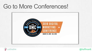 @hoffman8
Go to More Conferences!
 