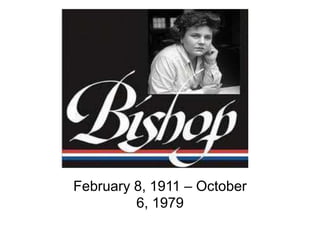 February 8, 1911 – October
6, 1979
 