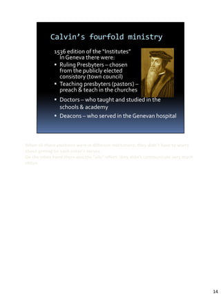 When all these positions were in different institutions, they didn’t have to worry
about getting on each other’s nerves.
On the other hand there was the “silo” effect: they didn’t communicate very much
either.




                                                                                     14
 
