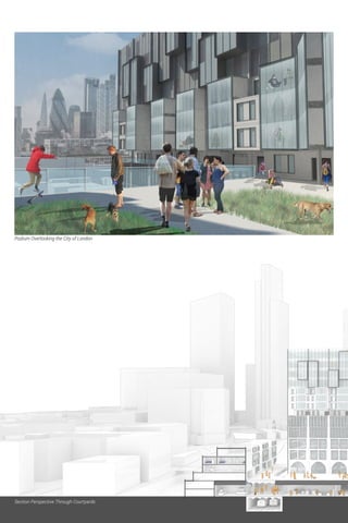 Podium Overlooking the City of London
Section Perspective Through Courtyards
 