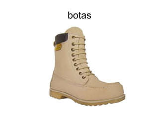 botas
 