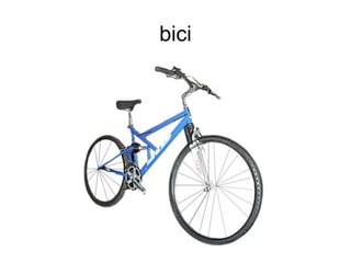 bici
 