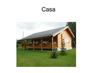 Casa
 