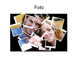 Foto
 