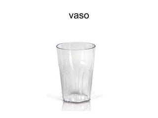 vaso
 