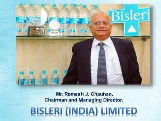Mr. Ramesh J. Chauhan, 
Chairman and Managing Director, 
 