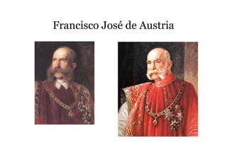 Francisco José de Austria
 