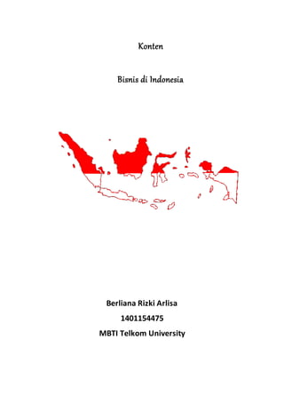 Konten
Bisnis di Indonesia
Berliana Rizki Arlisa
1401154475
MBTI Telkom University
 