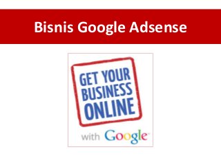 Bisnis Google Adsense

 