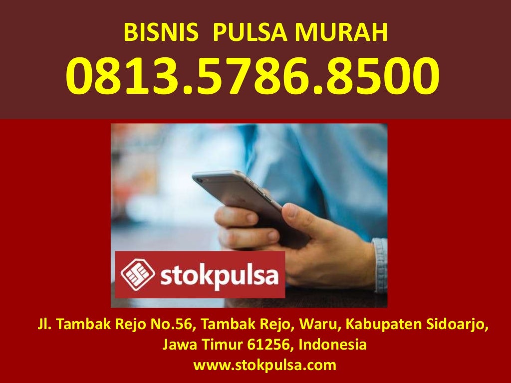 Bisnis konter pulsa | 081357868500