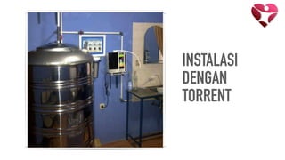 INSTALASI
DENGAN
TORRENT
 