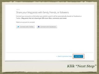 Klik “Next Step”
 