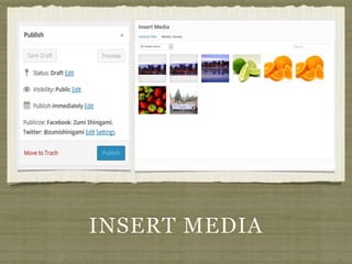 INSERT MEDIA
 