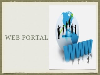 WEB PORTAL
 