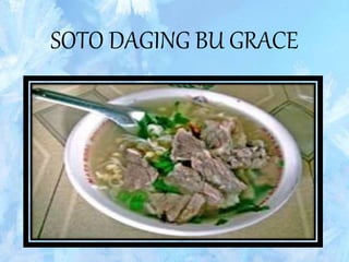 SOTO DAGING BU GRACE
 