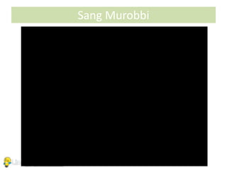 Sang Murobbi
 