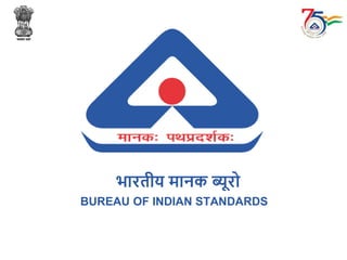 BUREAU OF INDIAN STANDARDS
भारतीय मानक ब्यूरो
 