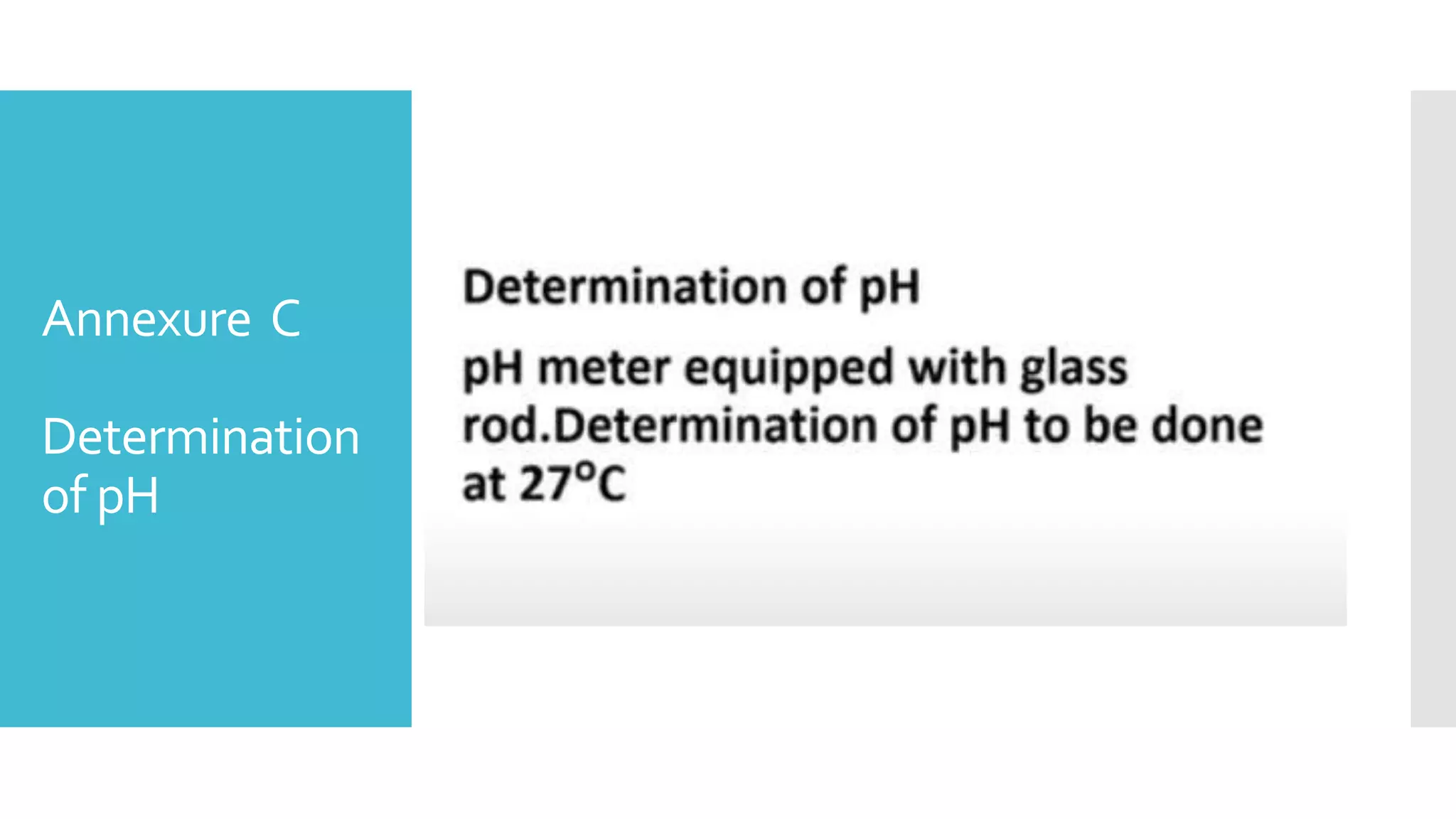 Annexure C
Determination
of pH
 