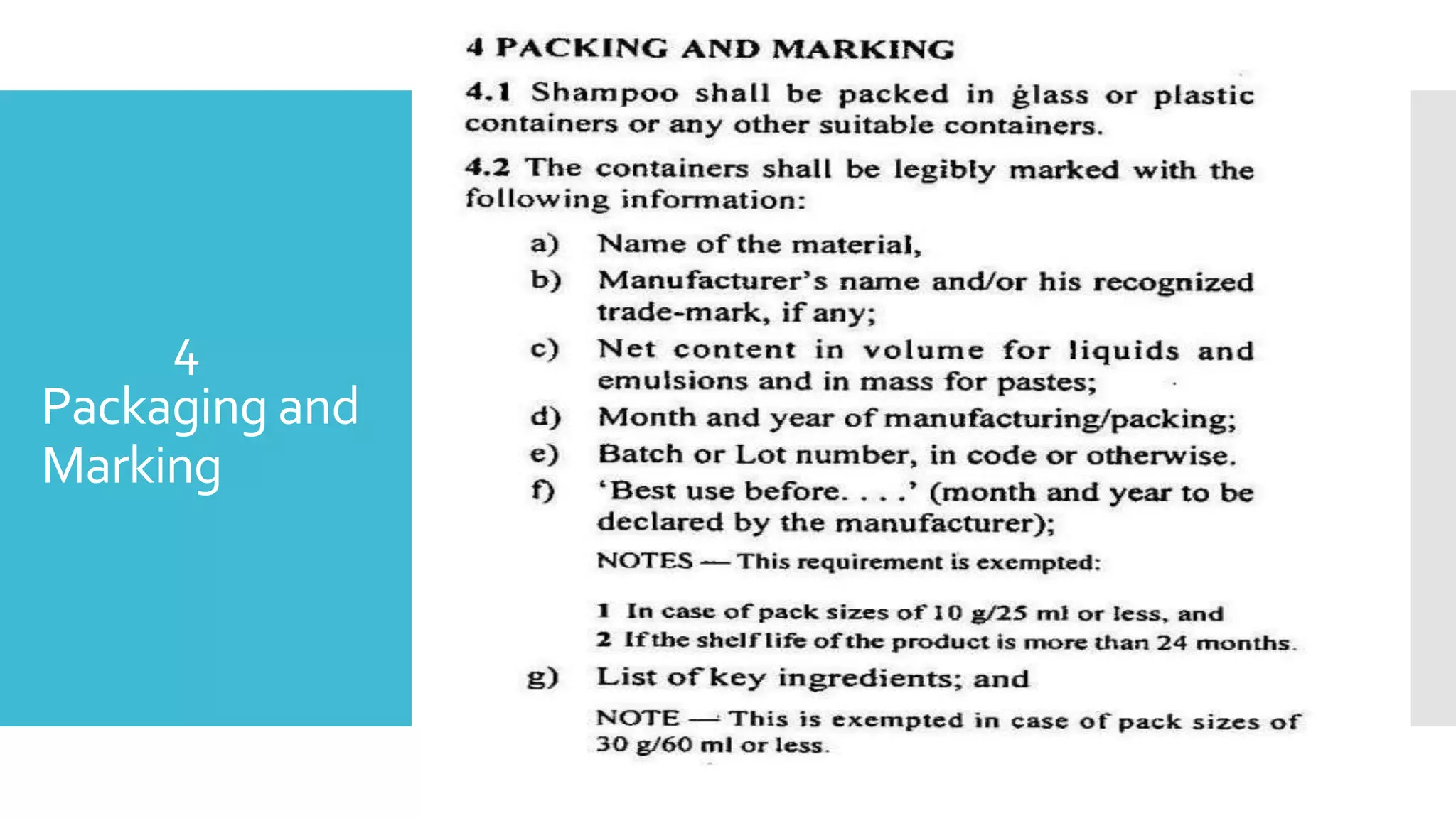 4
Packaging and
Marking
 
