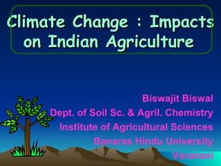 Global Climate change & its impact on Indian Agriculture. | PPT