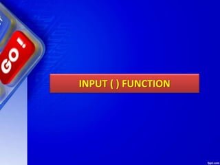 INPUT ( ) FUNCTION
 