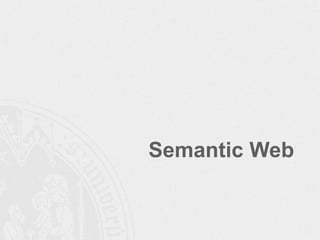 Semantic Web
 