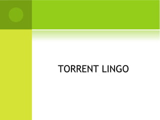 TORRENT LINGO 