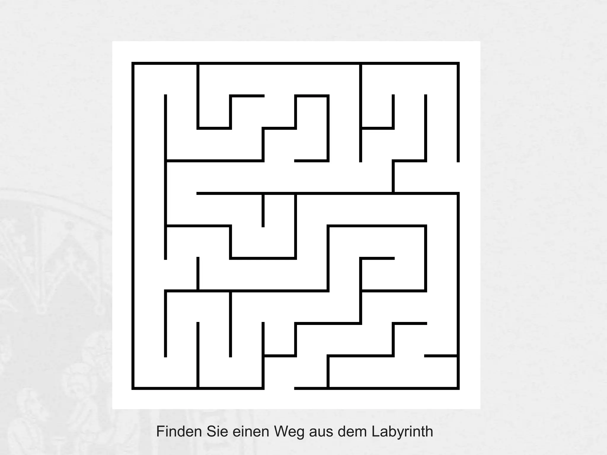 Finden Sie einen Weg aus dem Labyrinth

 