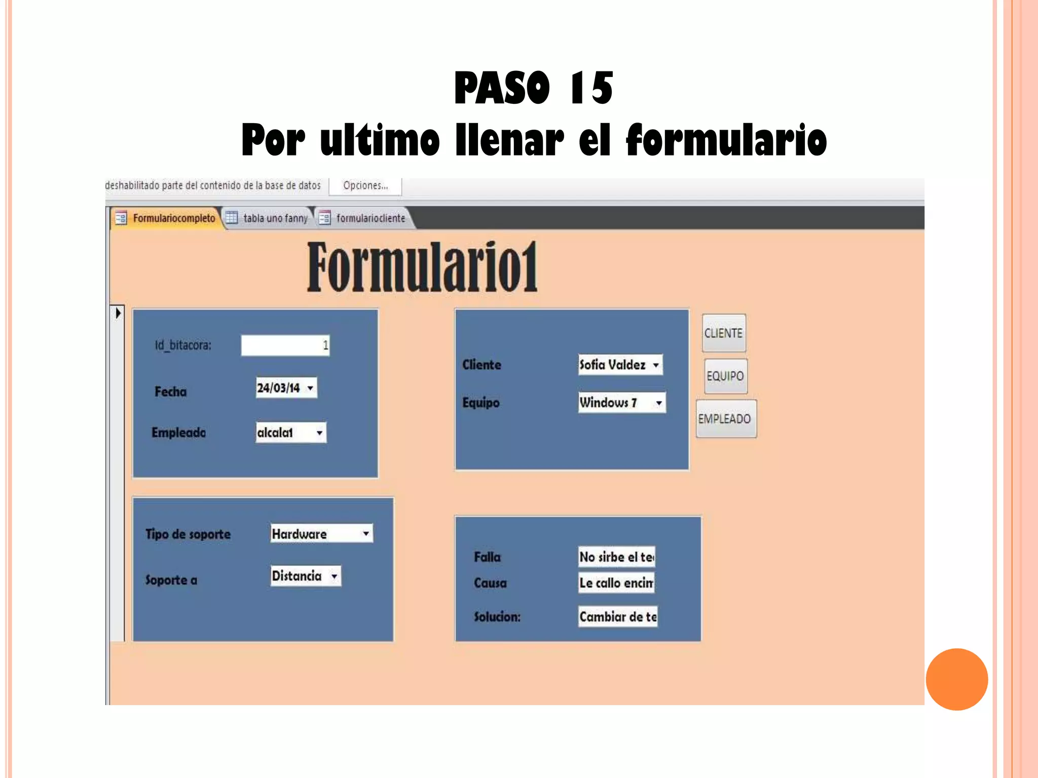PASO 15
Por ultimo llenar el formulario