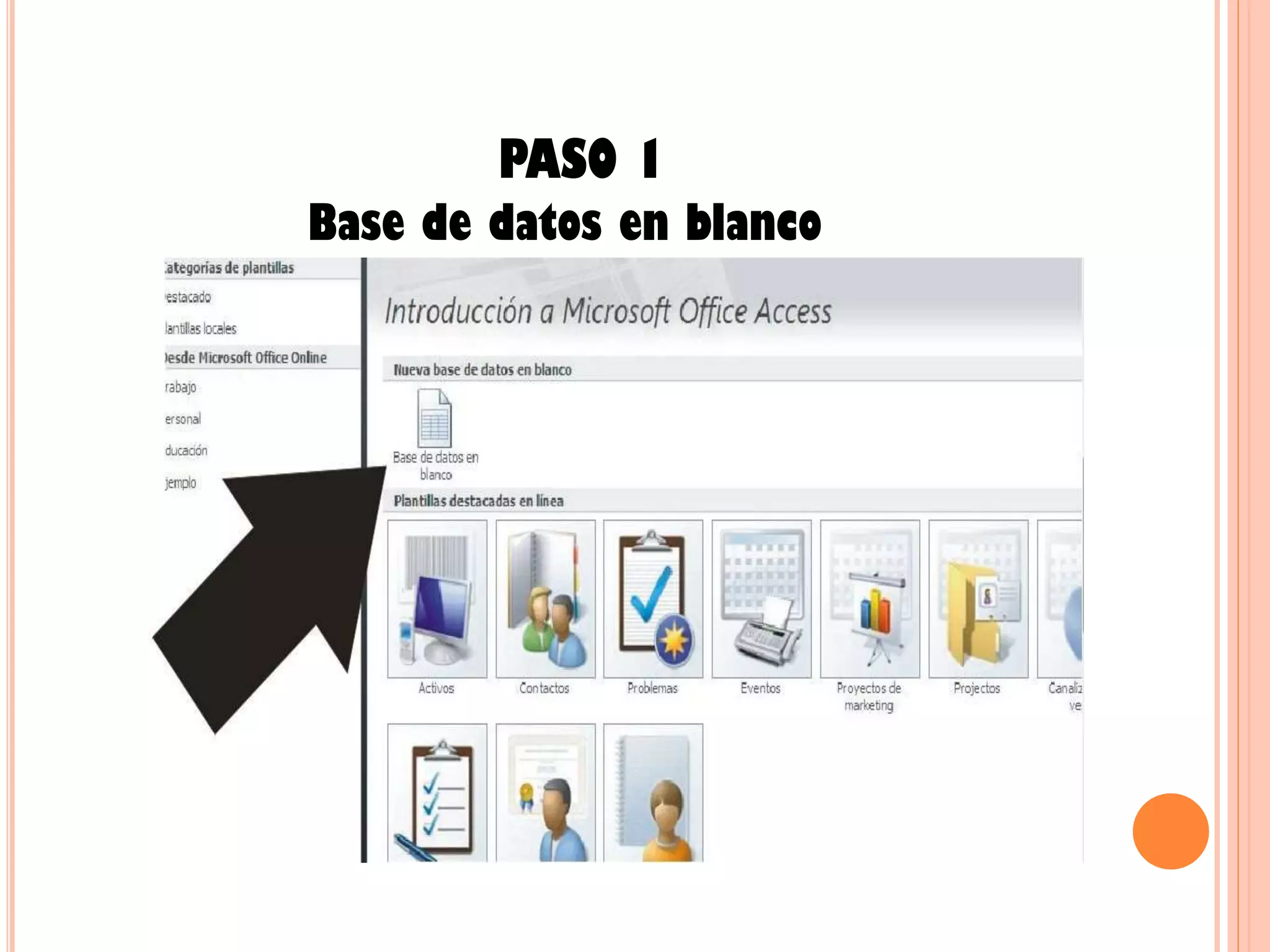 PASO 1
Base de datos en blanco