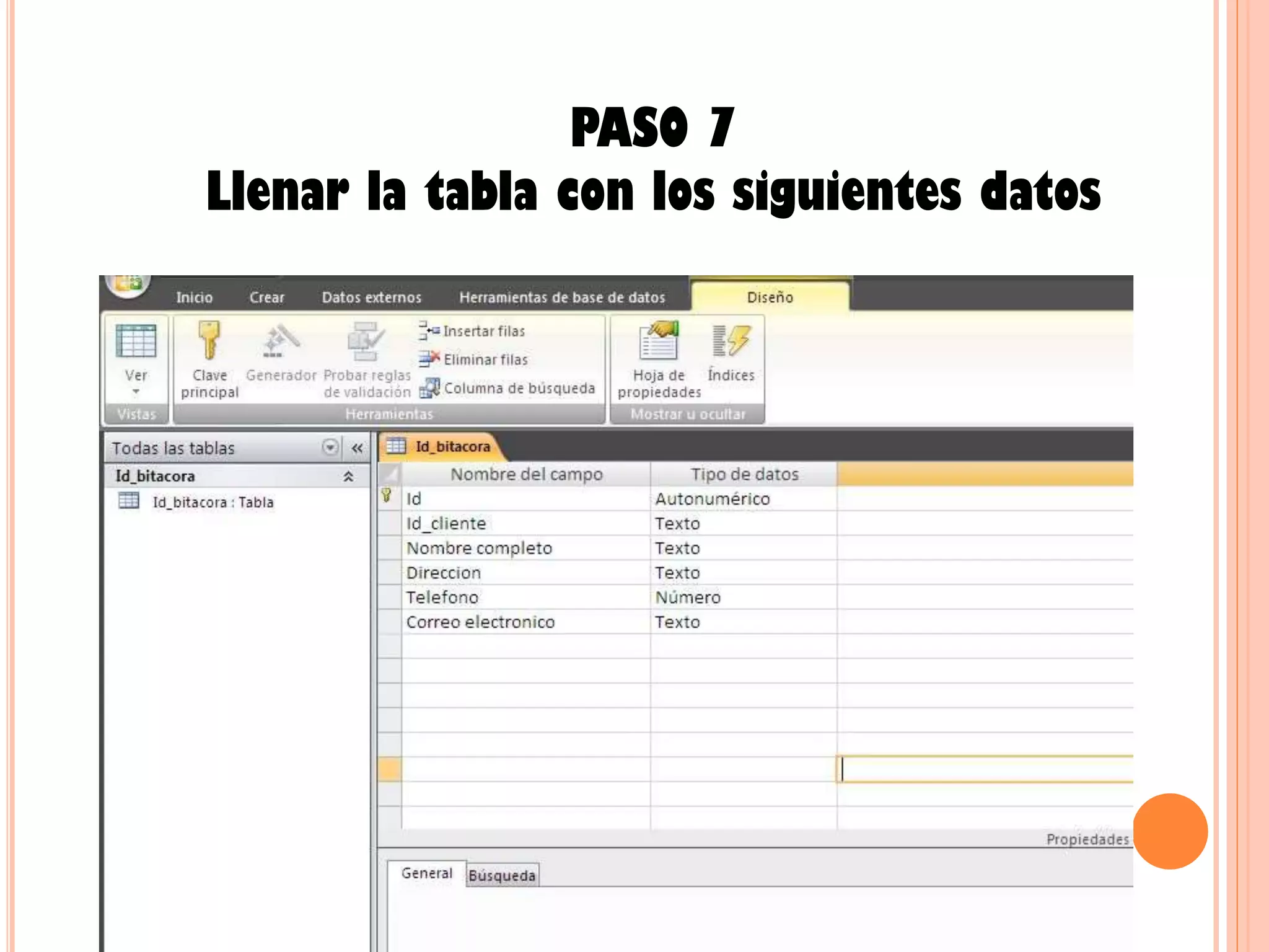 PASO 7
Llenar la tabla con los siguientes datos
