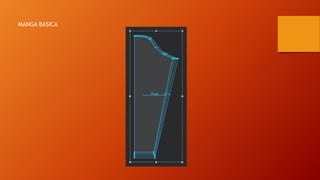 MANGA BASICA
 