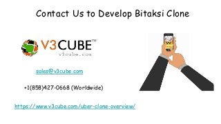 Contact Us to Develop Bitaksi Clone
sales@v3cube.com
+1(858)427-0668 (Worldwide)
https://www.v3cube.com/uber-clone-overview/
 
