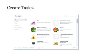 Create Tasks:
 