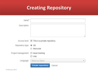Creating Repository




9 February 2013
 