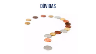 Dúvidas
 