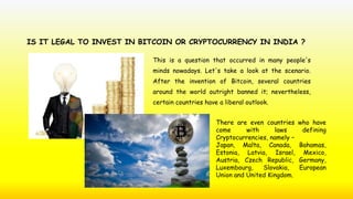 IS IT LEGAL TO INVEST IN BITCOIN OR CRYPTOCURRENCY IN INDIA ?
This is a question that occurred in many people's
minds nowa...